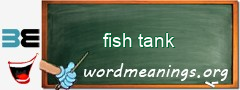 WordMeaning blackboard for fish tank